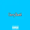 Cleverr! - Cherry Bomb! (feat. Capable X) - Single